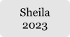 Sheila  2023